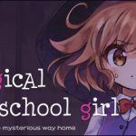 【新着】A Magical High School Girl